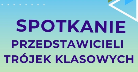 Zebranie trójek klasowych